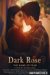 Dark Rose The Name of Fear (2022) Hindi Full Movie