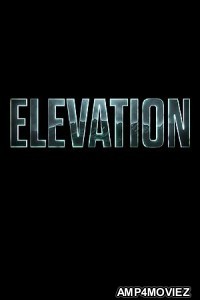 Elevation (2024) HQ Hindi Dubbed Movie