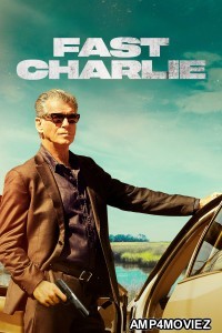 Fast Charlie (2023) ORG Hindi Dubbed Movie