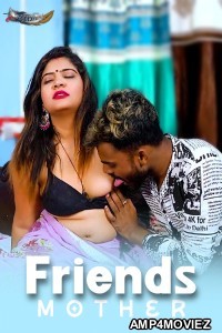 Friends Mother (2024) GoddesMahi Hindi Short Film