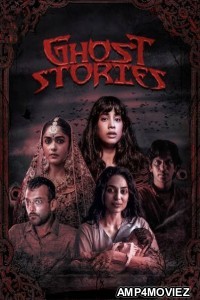 Ghost Stories (2020) Hindi Full Movies