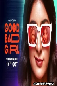 Good Bad Girl (2022) Hindi Season 1 Complete Show