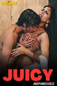 Juicy (2024) Neonx Hindi Short Film