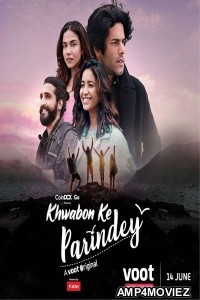 Khwabon Ke Parindey (2021) Hindi Season 1 Complete Show