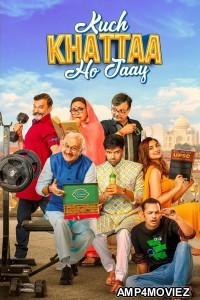 Kuch Khattaa Ho Jaay (2024) Hindi Movie