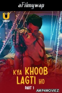 Kya Khoob Lagti Ho (2024) Part 1 Ullu Hindi Hot Web Series