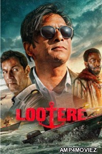 Lootere (2024) S01 (EP01 To EP02) Hindi Web Series