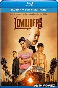 Lowriders (2016) Hindi Dubbed Movie