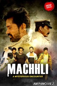 Machhli (2023) Hindi Season 1 Web Series