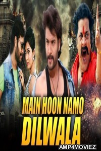 Main Hoon Namo Dilwala (Dilwala) (2019) Hindi Dubbed Movies