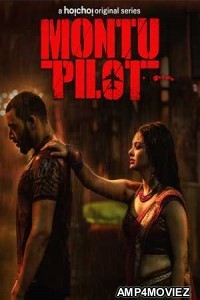 Montu Pilot (2019) UNRATED Hindi Season 1 Full Show