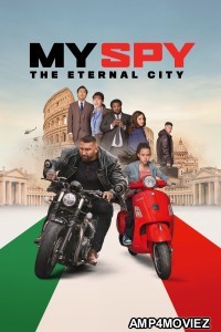 My Spy The Eternal City (2024) ORG Hindi Dubbed Movie