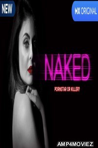 Naked (2020) Hindi Season 1 Complete Show