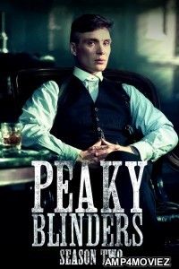 Peaky Blinders (2014) English Season 2 Complete Show