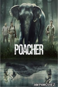 Poacher (2024) Season 1 Hindi Web Series