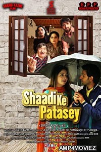 Shaadi ke Patasey (2019) Hindi Full Movie