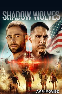 Shadow Wolves (2019) ORG Hindi Dubbed Movie