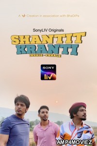 Shantit Kranti (2021) Hindi Season 1 Complete Show