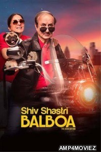 Shiv Shastri Balboa (2023) Hindi Full Movie