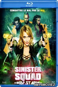 Sinister Squad (2016) Hindi Dubbed Movies