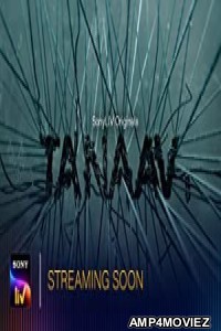 Tanaav (2022) Hindi Season 1 Complete Show