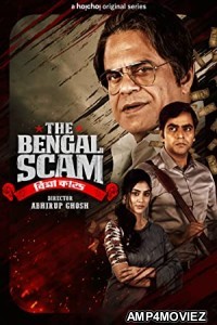 The Bengal Scam: Bima Kando (2022) Hindi Season 1 Complete Show