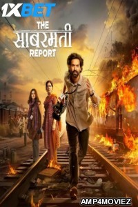 The Sabarmati Report (2024) Bollywood Hindi Movie