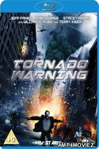 Tornado Warning (2012) Hindi Dubbed Movies