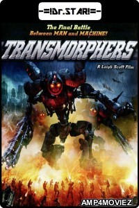 Transmorphers (2007) Hindi Dubbed Movies