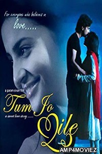 Tum Jo Mile: A Sweet Love Story (2010) Hindi Full Movie