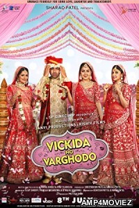 Vickida No Varghodo (2022) Gujarati Full Movie