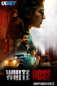 White Rose (2024) HQ Hindi Dubbed Movie