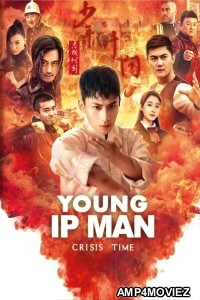 Young Ip Man Crisis Time (2020) ORG Hindi Dubbed Movie